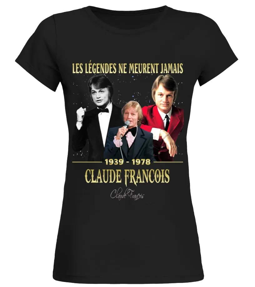 LEGENDS NEVER Claude François Camiseta cuello redondo Mujer