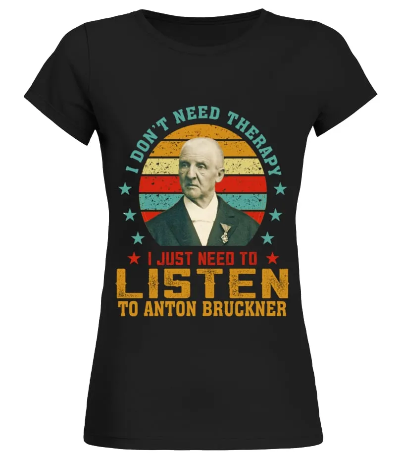 LISTEN TO ANTON BRUCKNER Camiseta cuello redondo Mujer